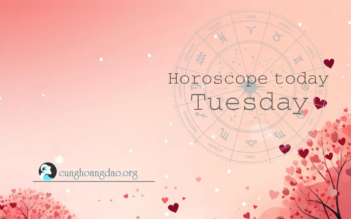 Horoscope February 20, Tuesday of the 12 zodiac signs