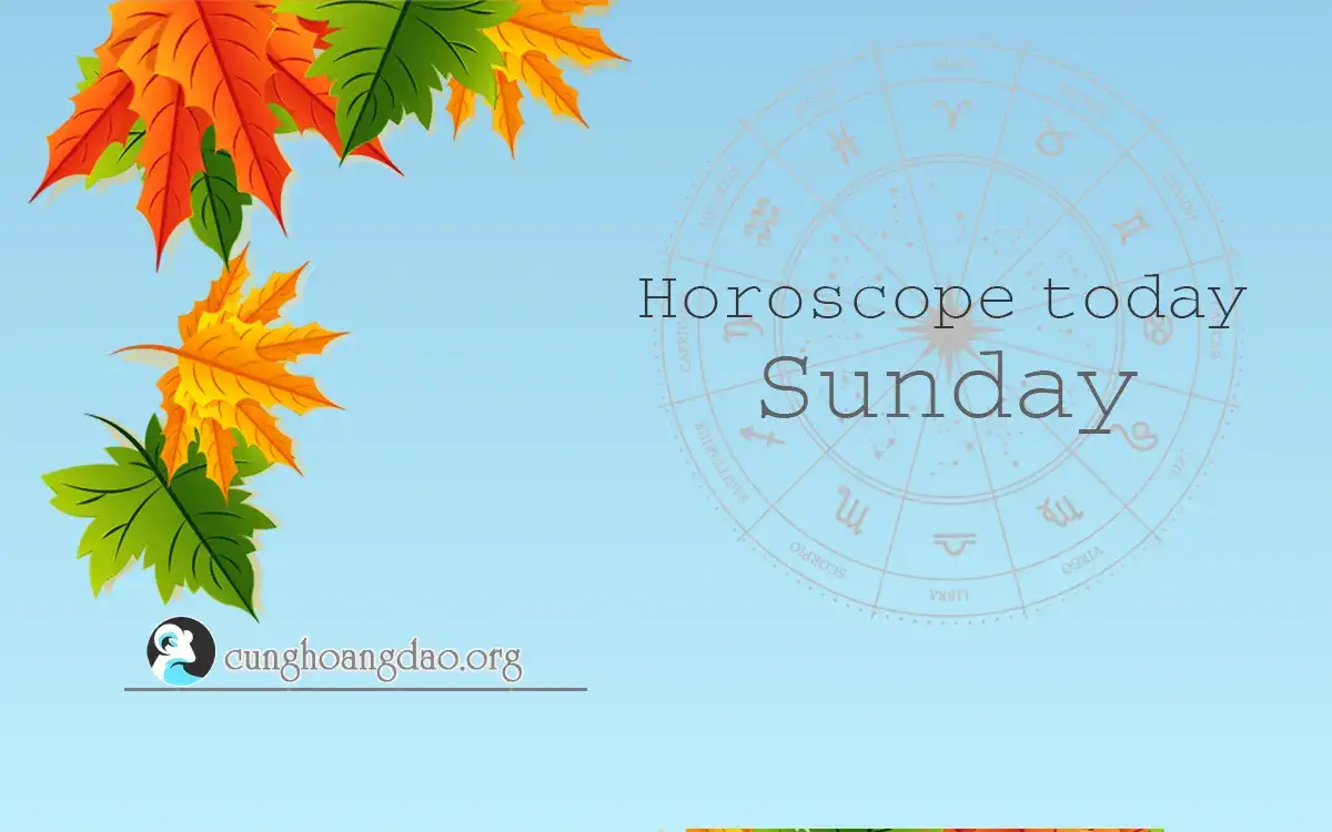 Horoscope today Sunday - February 11