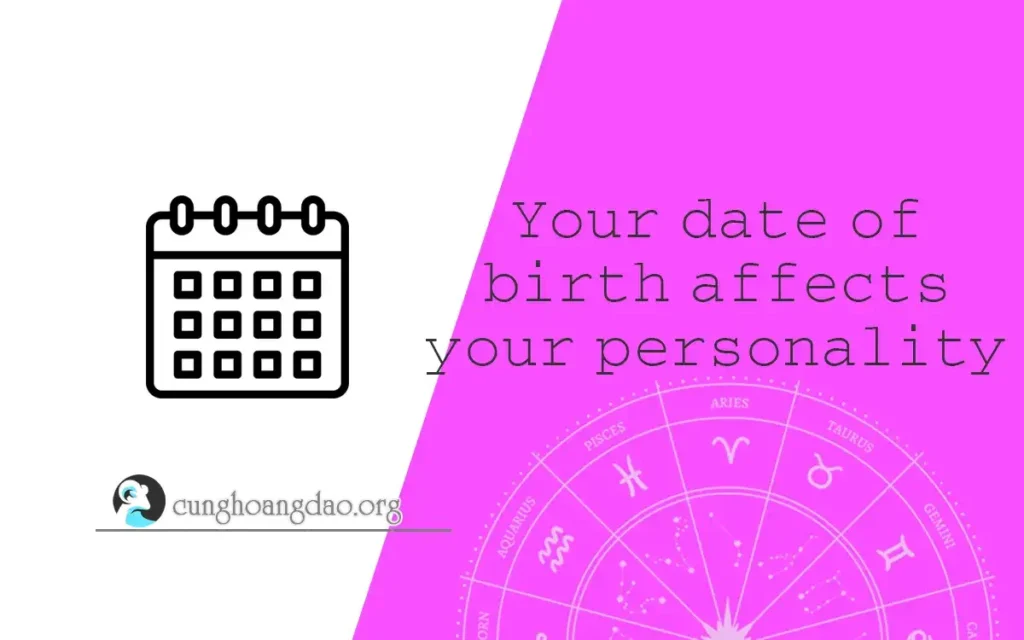 How does your date of birth affect your personality